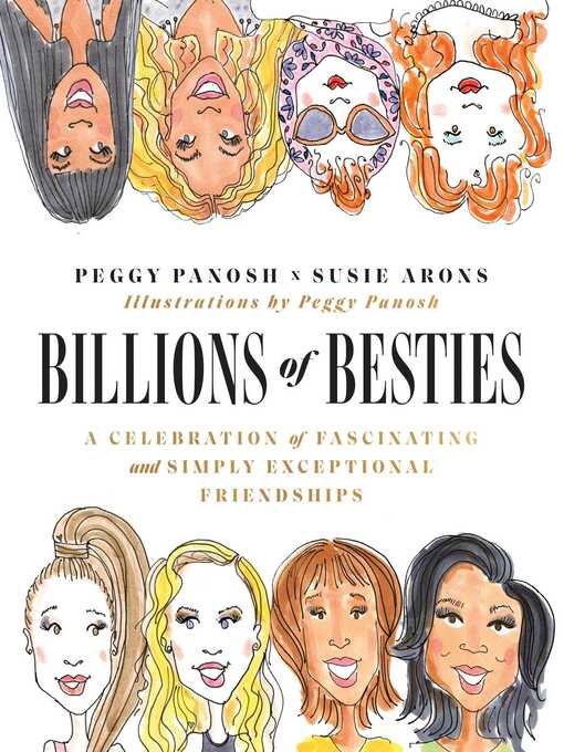 Title details for Billions of Besties by Peggy Panosh - Wait list
